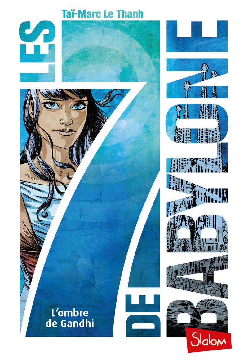 Les 7 de Babylone (T2) : L'Ombre de Gandhi - Lecture roman jeunesse fantastique - Dès 10 ans (2) 9782375541081