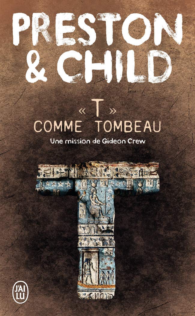"T" comme tombeau: Une mission de Gideon Crew 9782290220375