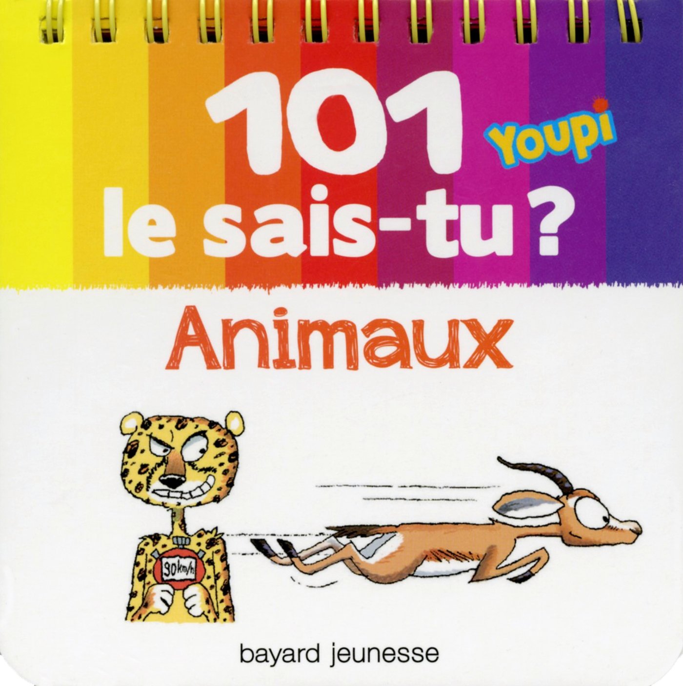 101 Le sais-tu ? Animaux 9782747061940