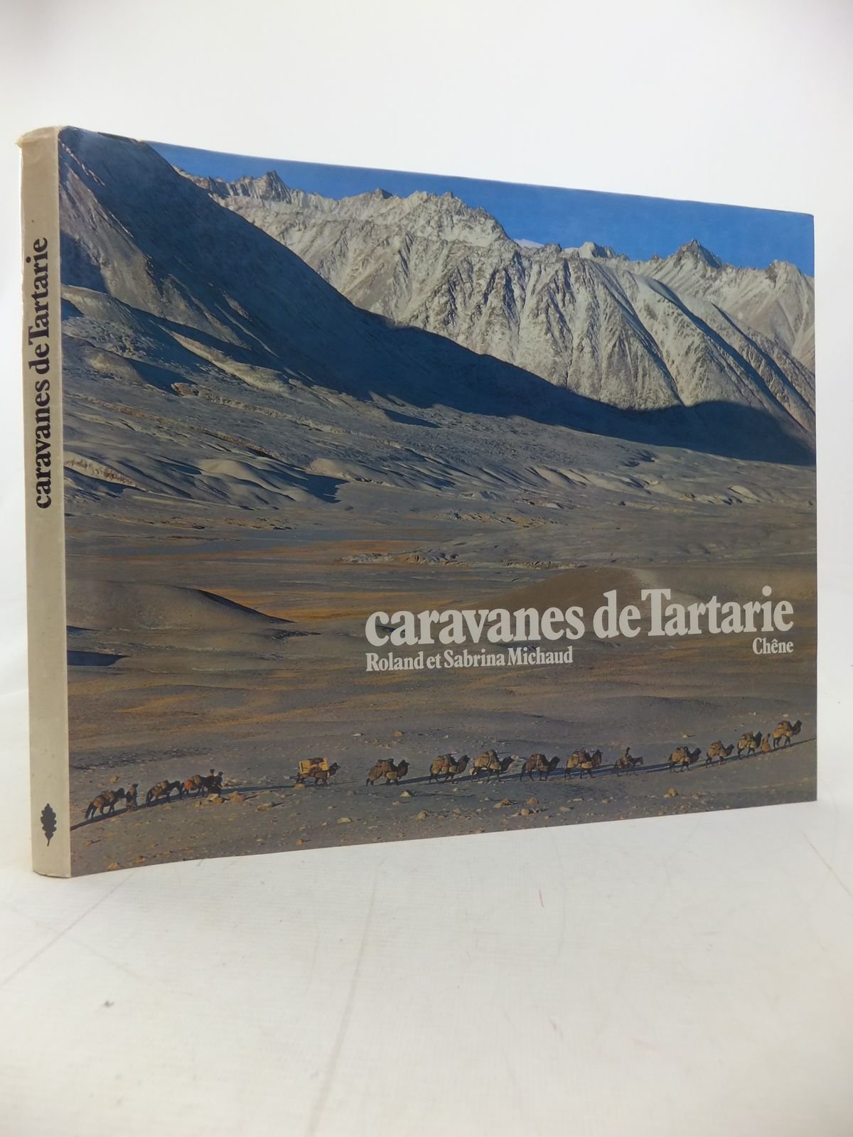 CARAVANES de TARTARIE au coeur de l'ASIE 9782851081490