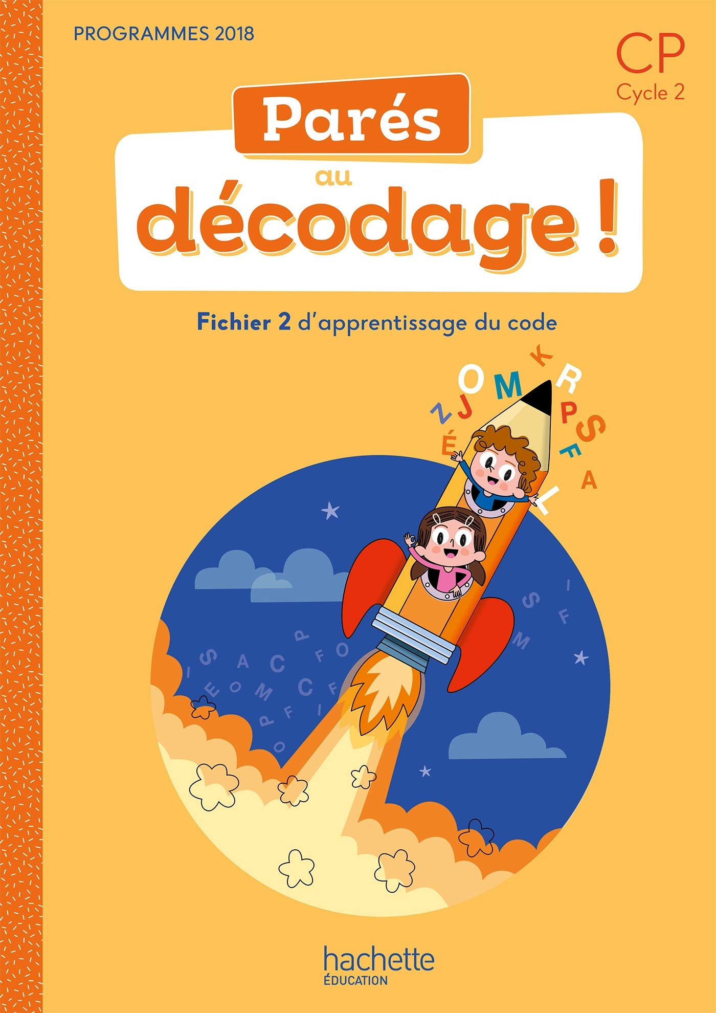 Parés au décodage CP - Méthode de lecture - Fichier élève 2 - Ed. 2020 9782017115380