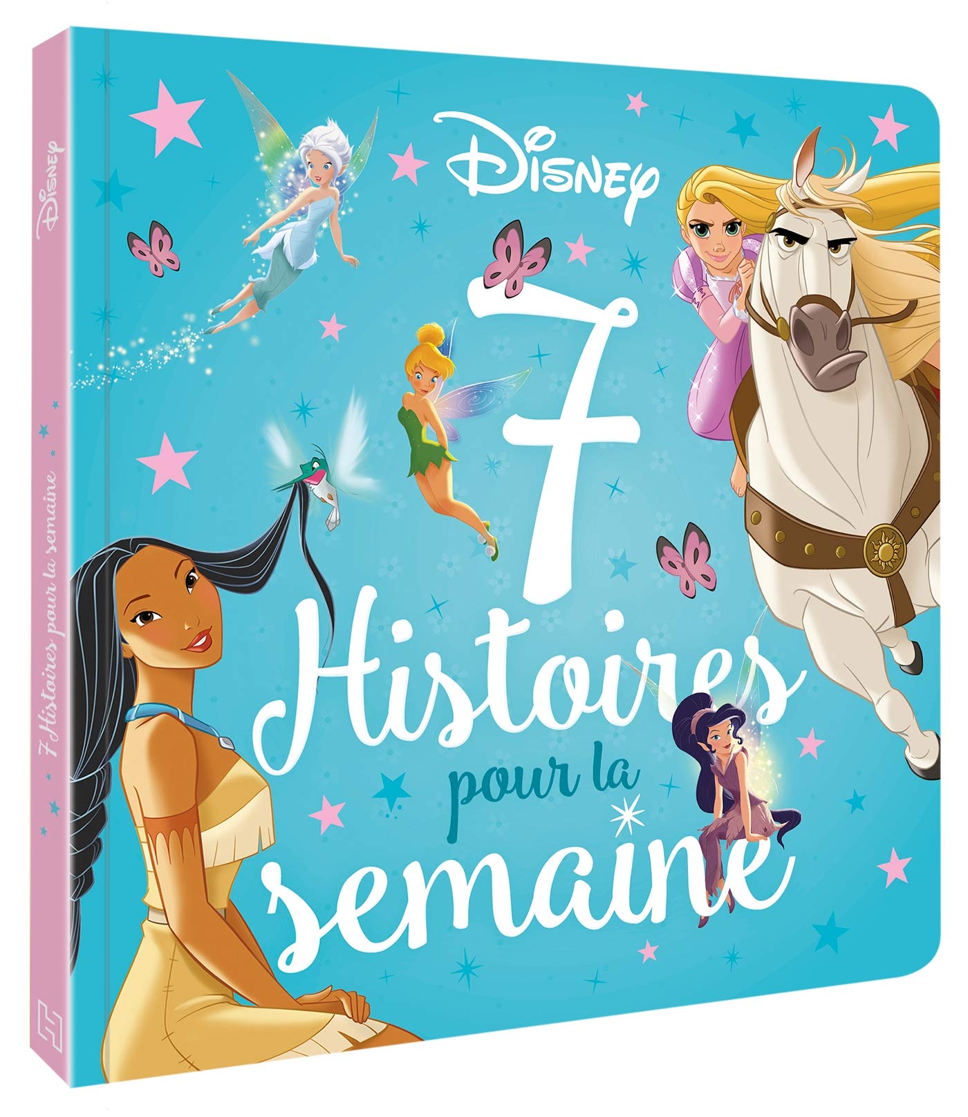 DISNEY PRINCESSES - 7 Histoires pour la semaine - Princesses et fées: Princesses et fées 9782017066286