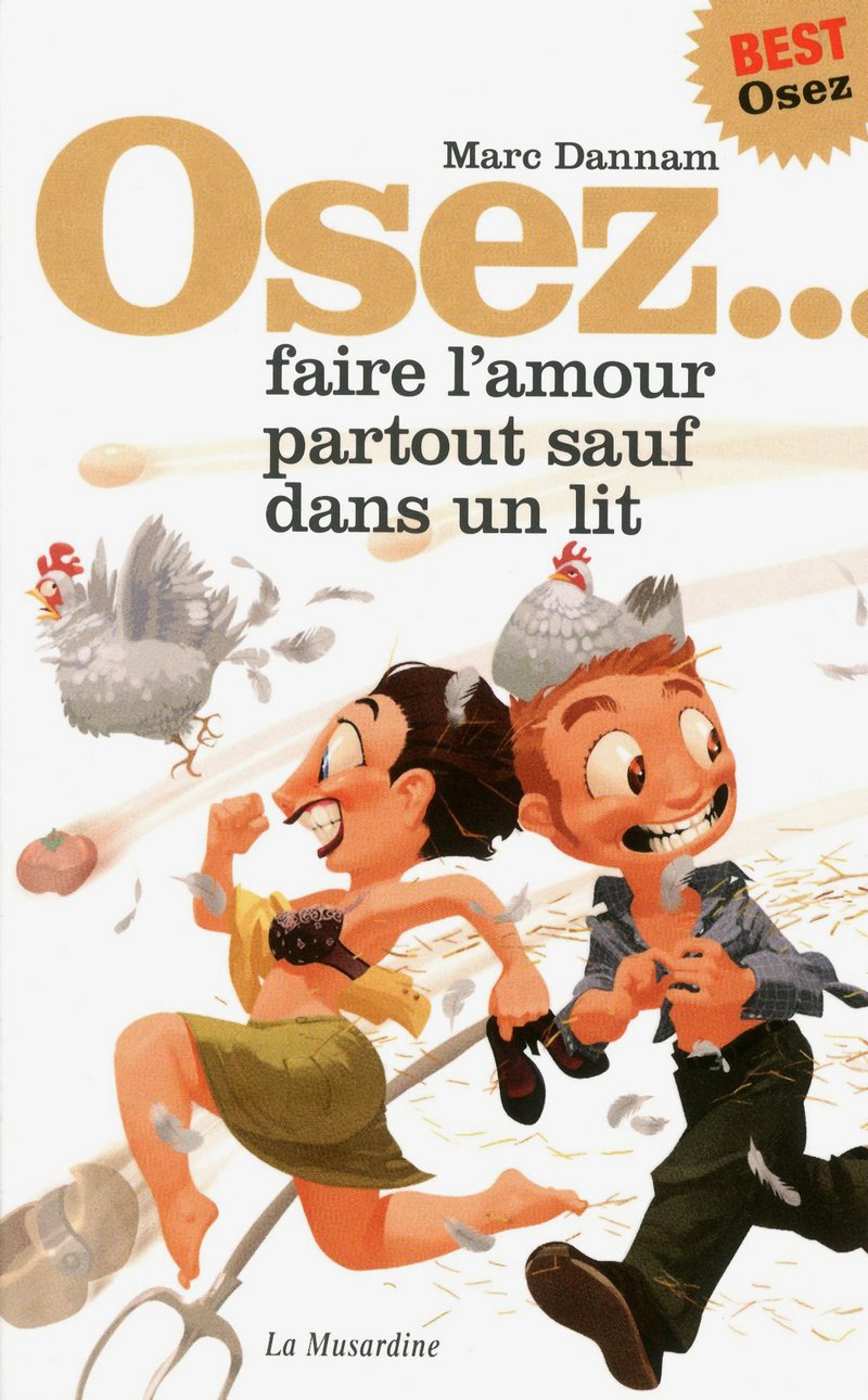 Osez faire l'amour partout sauf dans un lit. Nouvelle édition 9782842714291