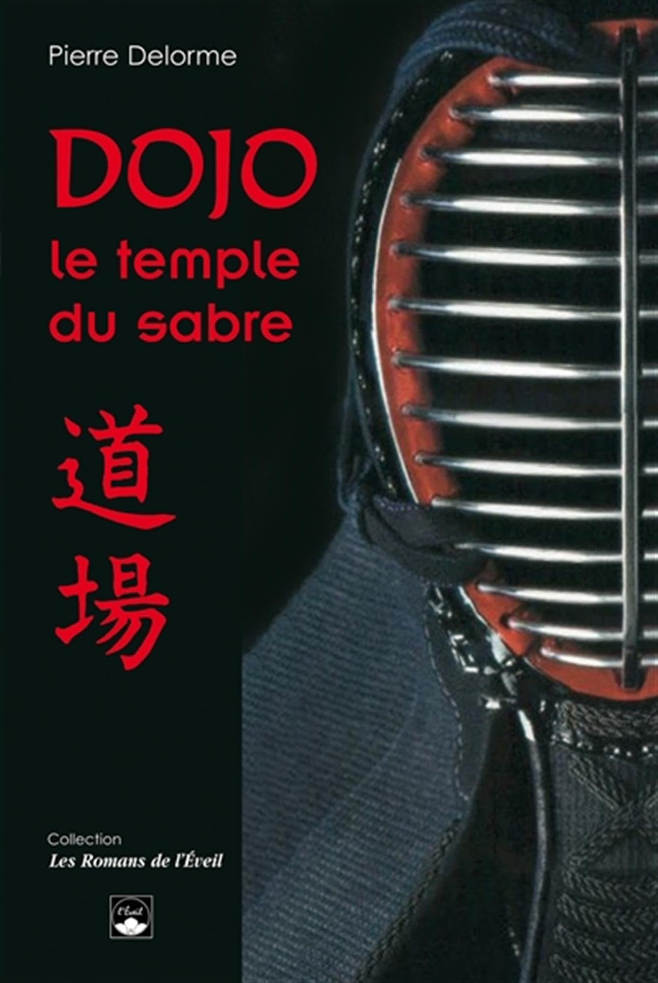 Dojo, le temple du sabre 9782912795427