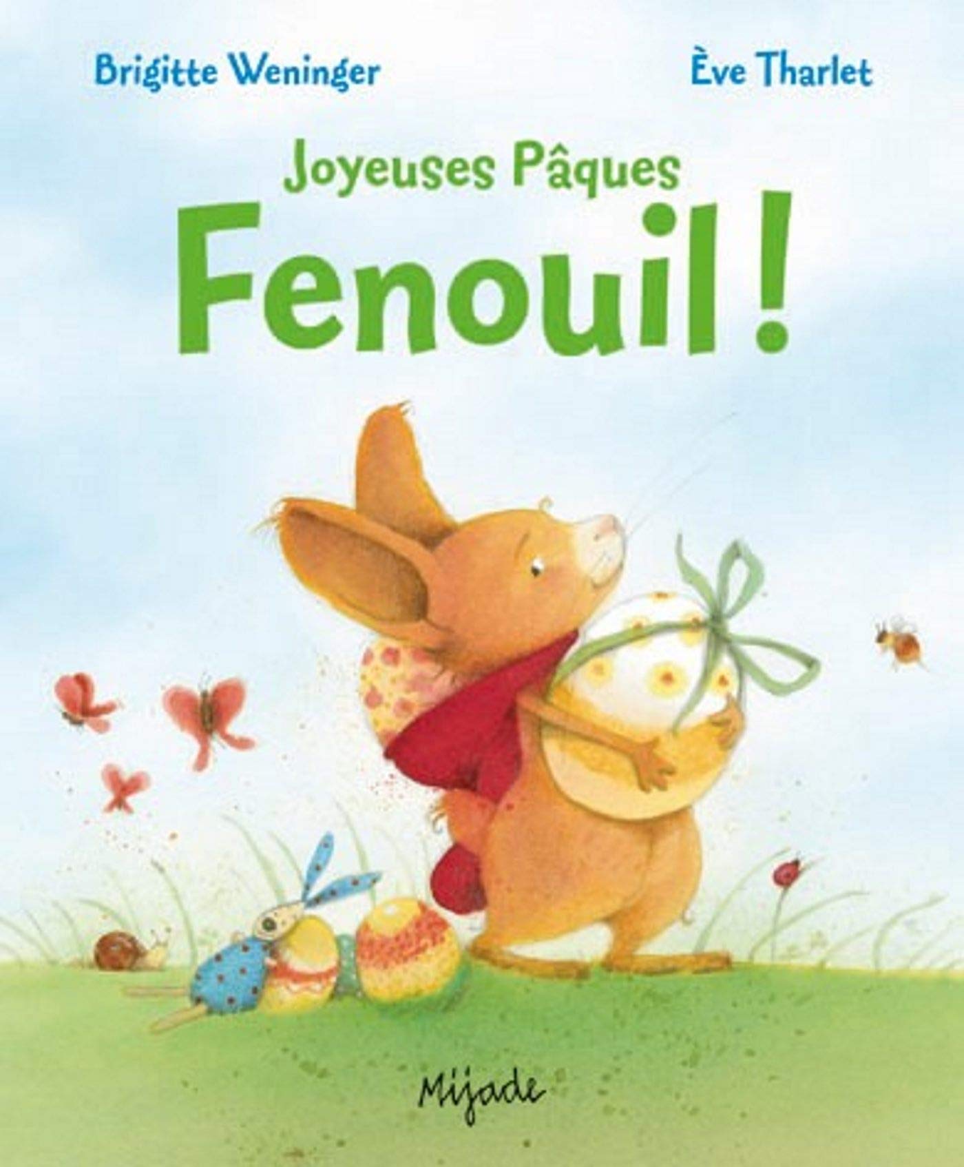 Fenouil ! Joyeuses Pâques 9782871427896