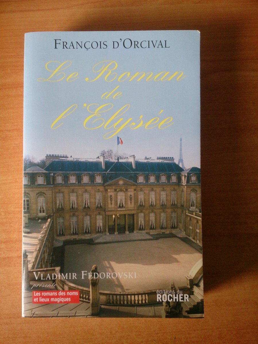 Le Roman de l'Elysée 9782268060538
