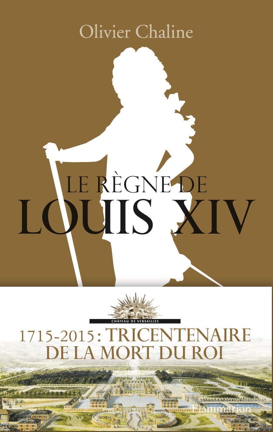 Le Règne de Louis XIV 9782081349131