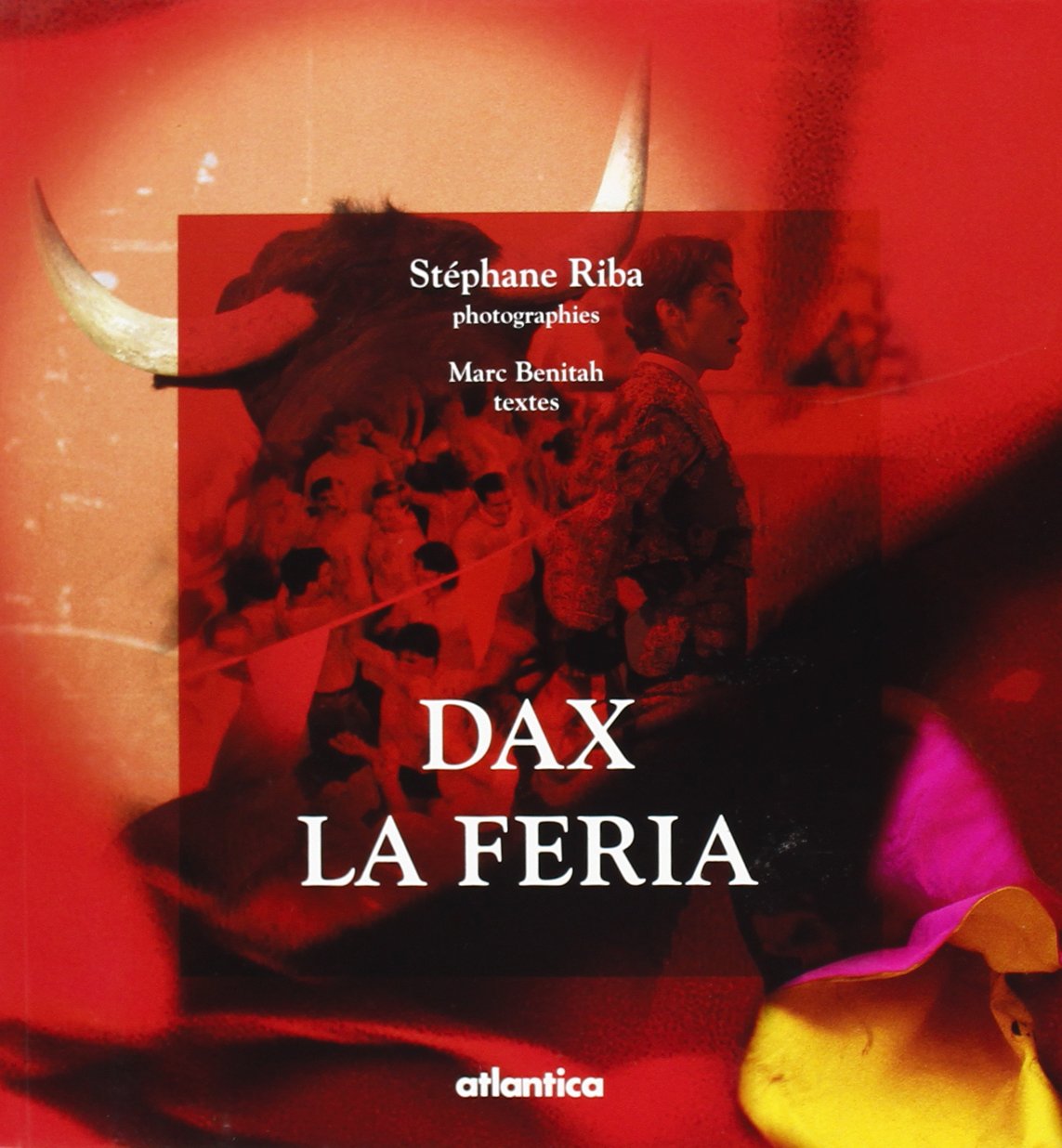 Dax, la Feria 9782843943522