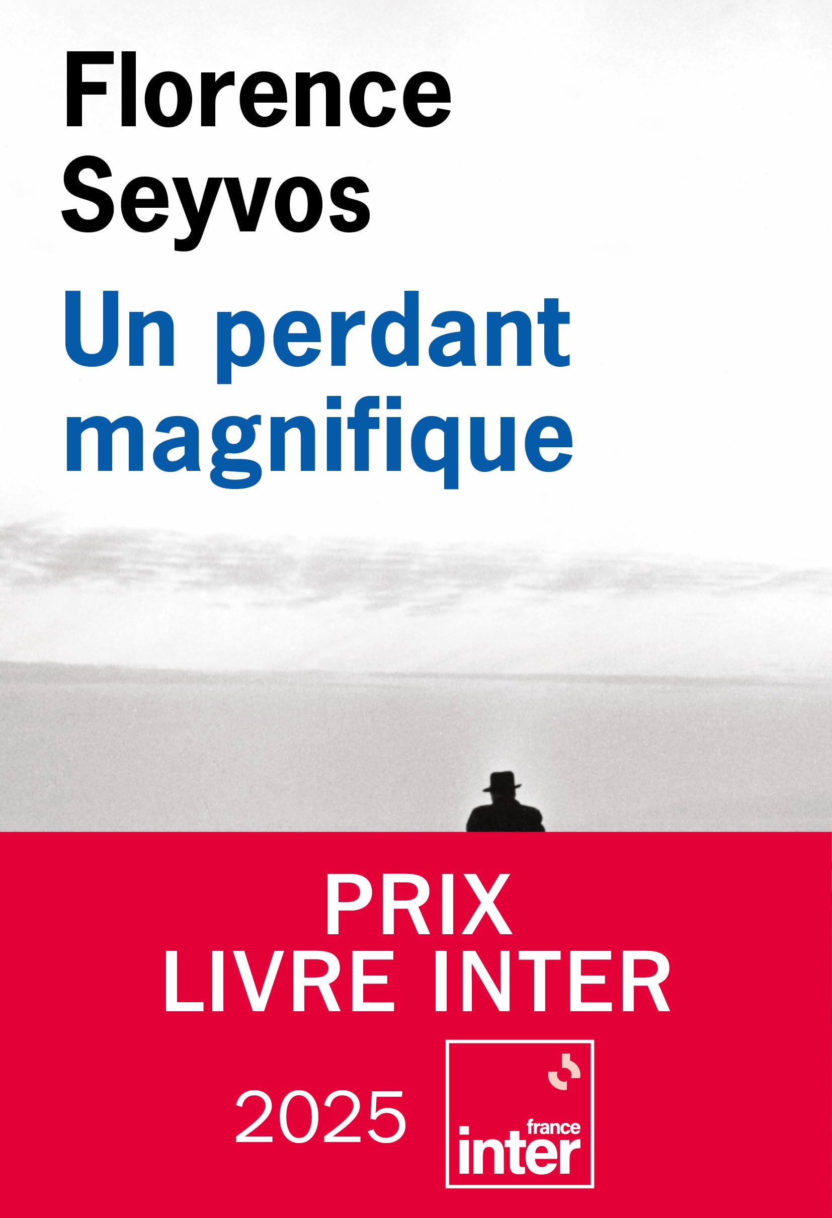 Un perdant magnifique (Prix Livre Inter 2025) 9782823619553