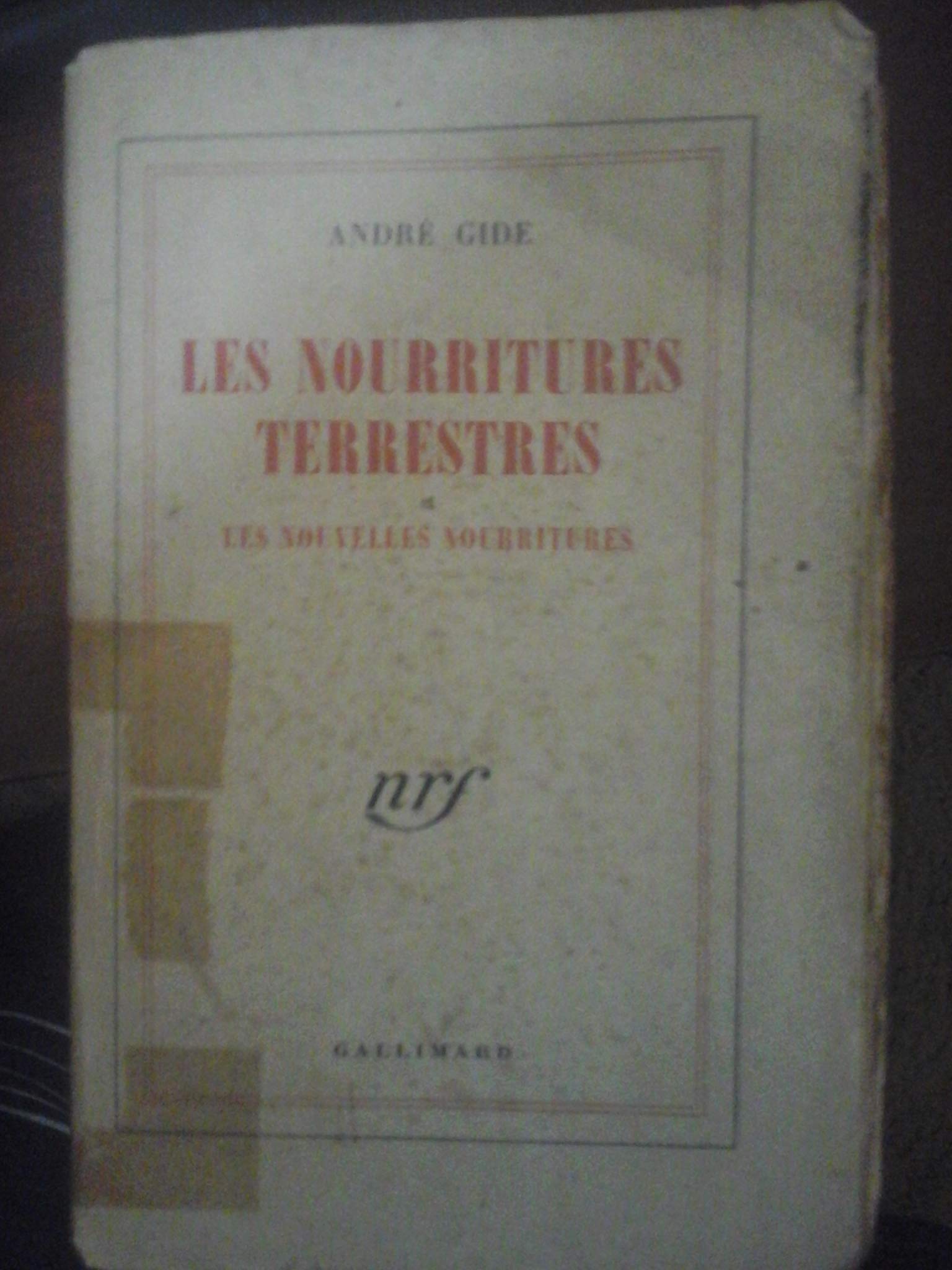 Les Nourritures terrestres. Les Nouvelles Nourritures 9782070227624