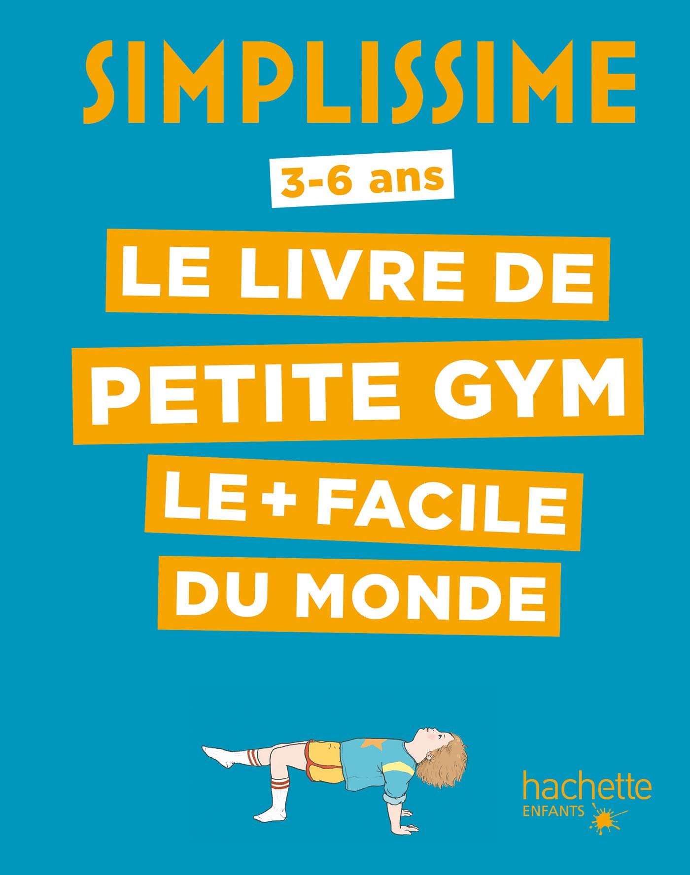 Simplissime - Le livre de petite gym le + facile du monde 9782013977913