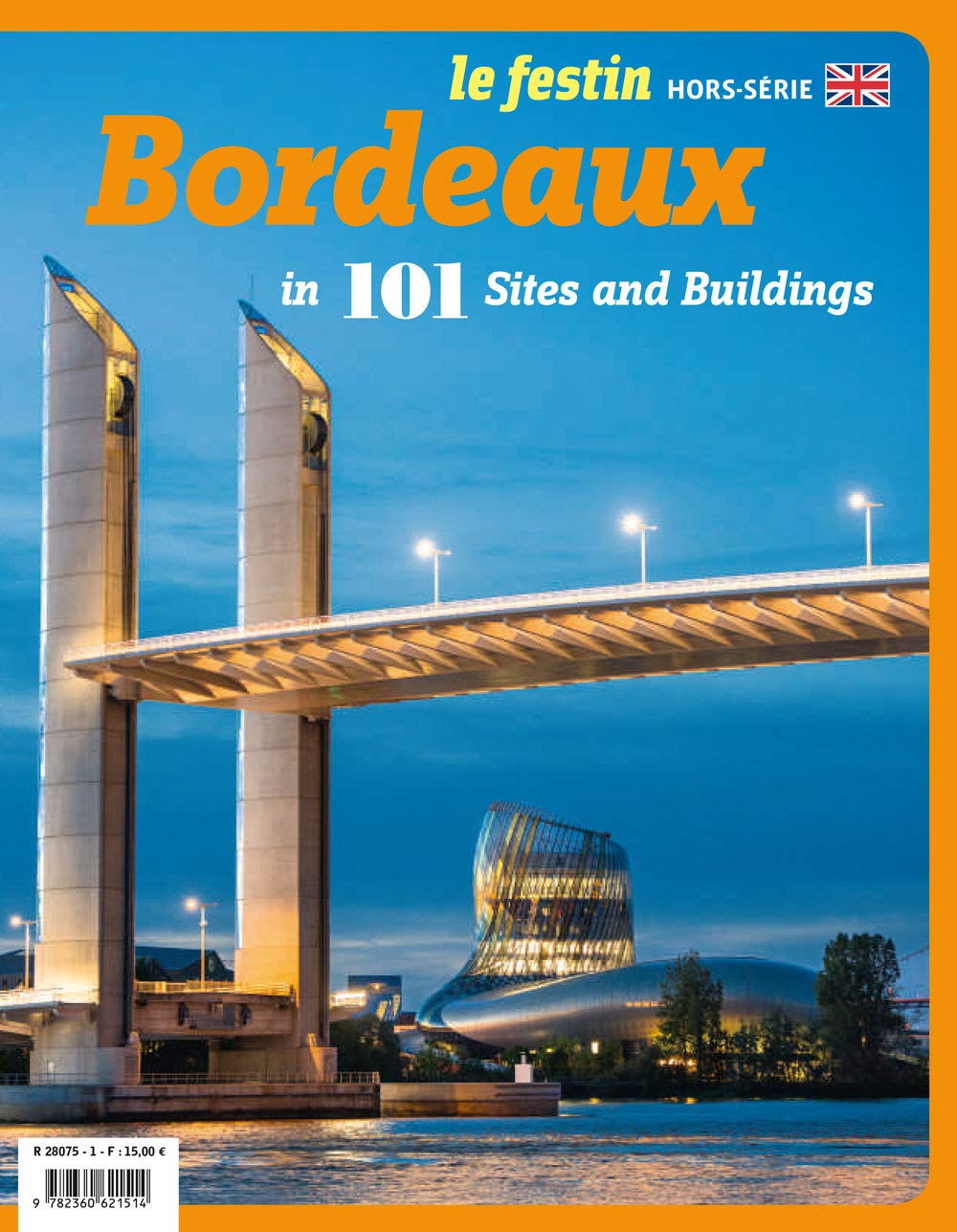 Bordeaux in 101 sites and buildings 9782360621514
