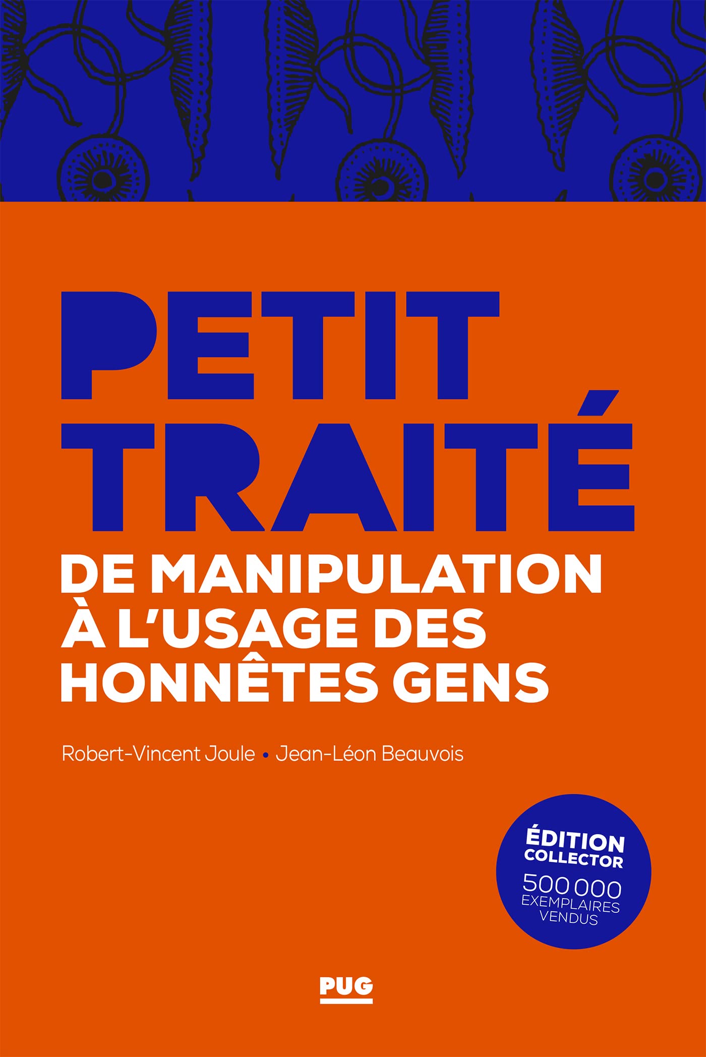 Petit traité de manipulation à l'usage des honnêtes gens - Edition collector: Edition collector - 500 000e 9782706147326
