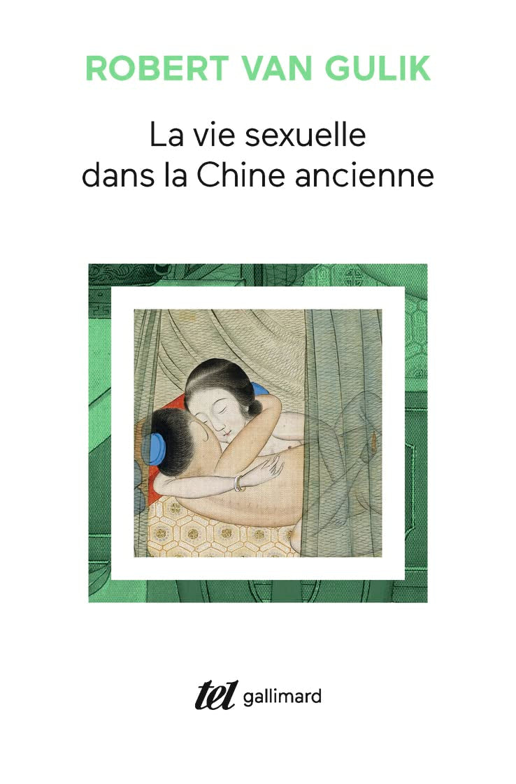 La vie sexuelle dans la Chine ancienne 9782070296545