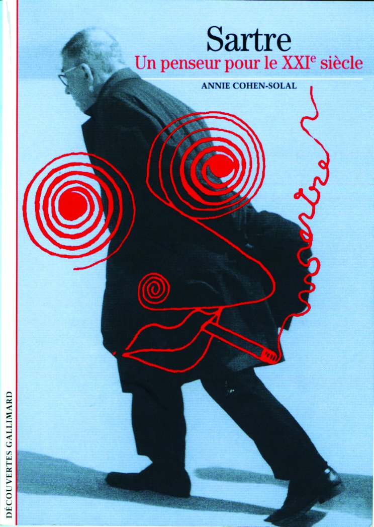 Sartre: Un penseur pour le XXIᵉ siècle 9782070317172