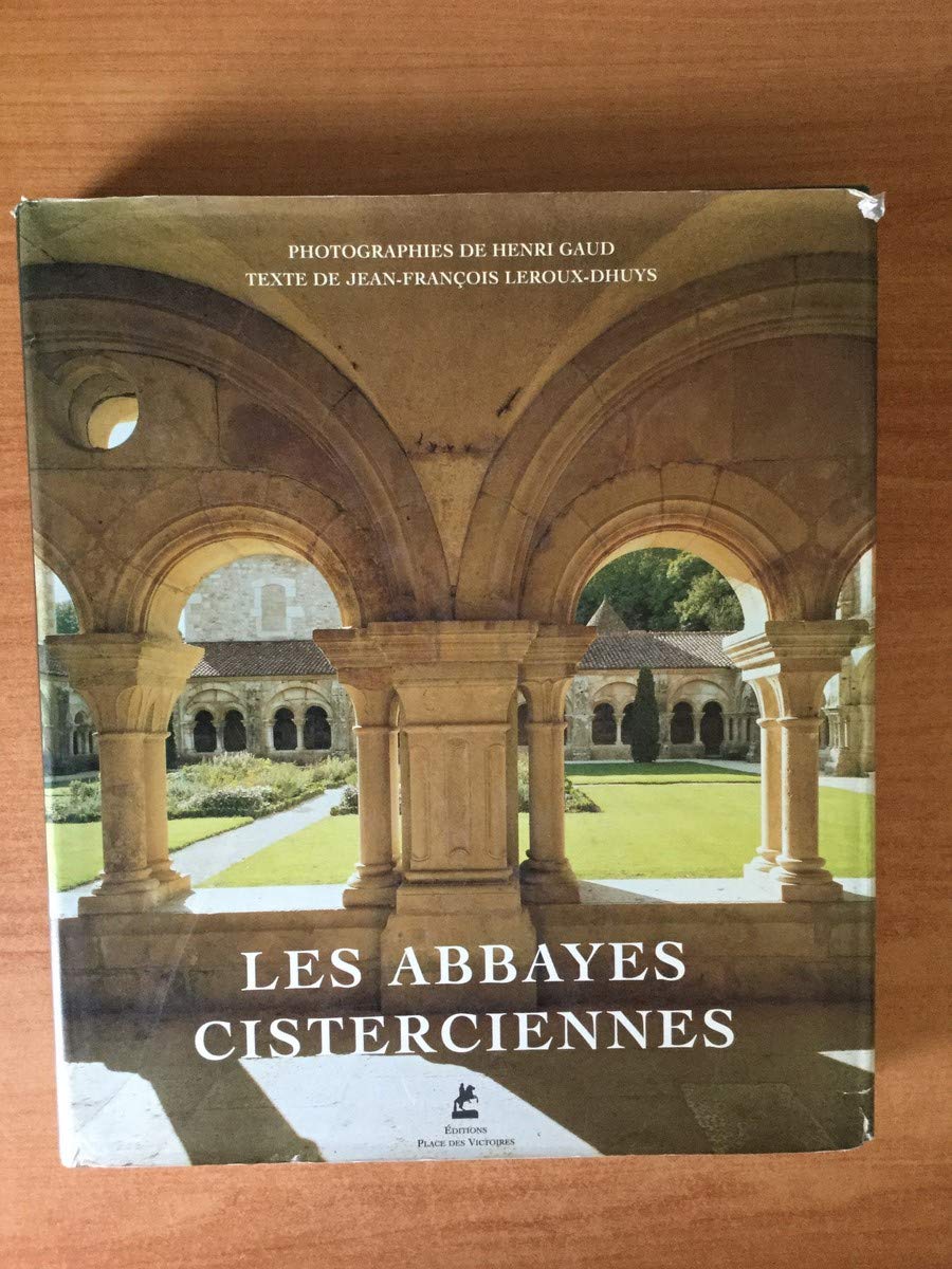 Les abbayes cisterciennes 9782844590008