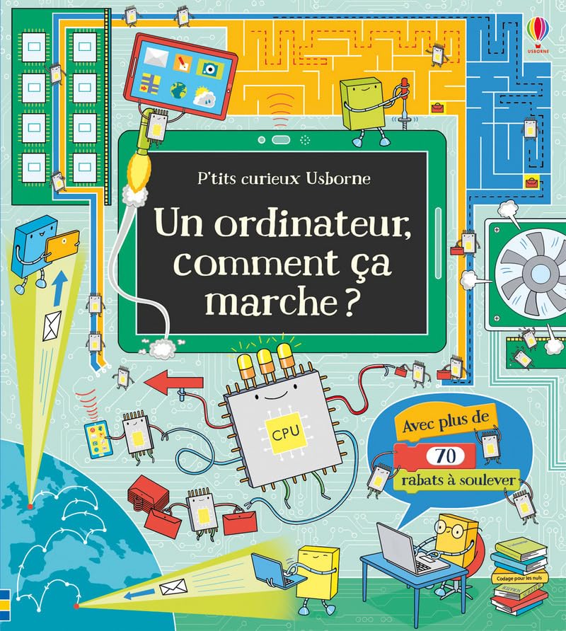 Un ordinateur, comment ça marche ? - P'tits curieux Usborne 9781474931342