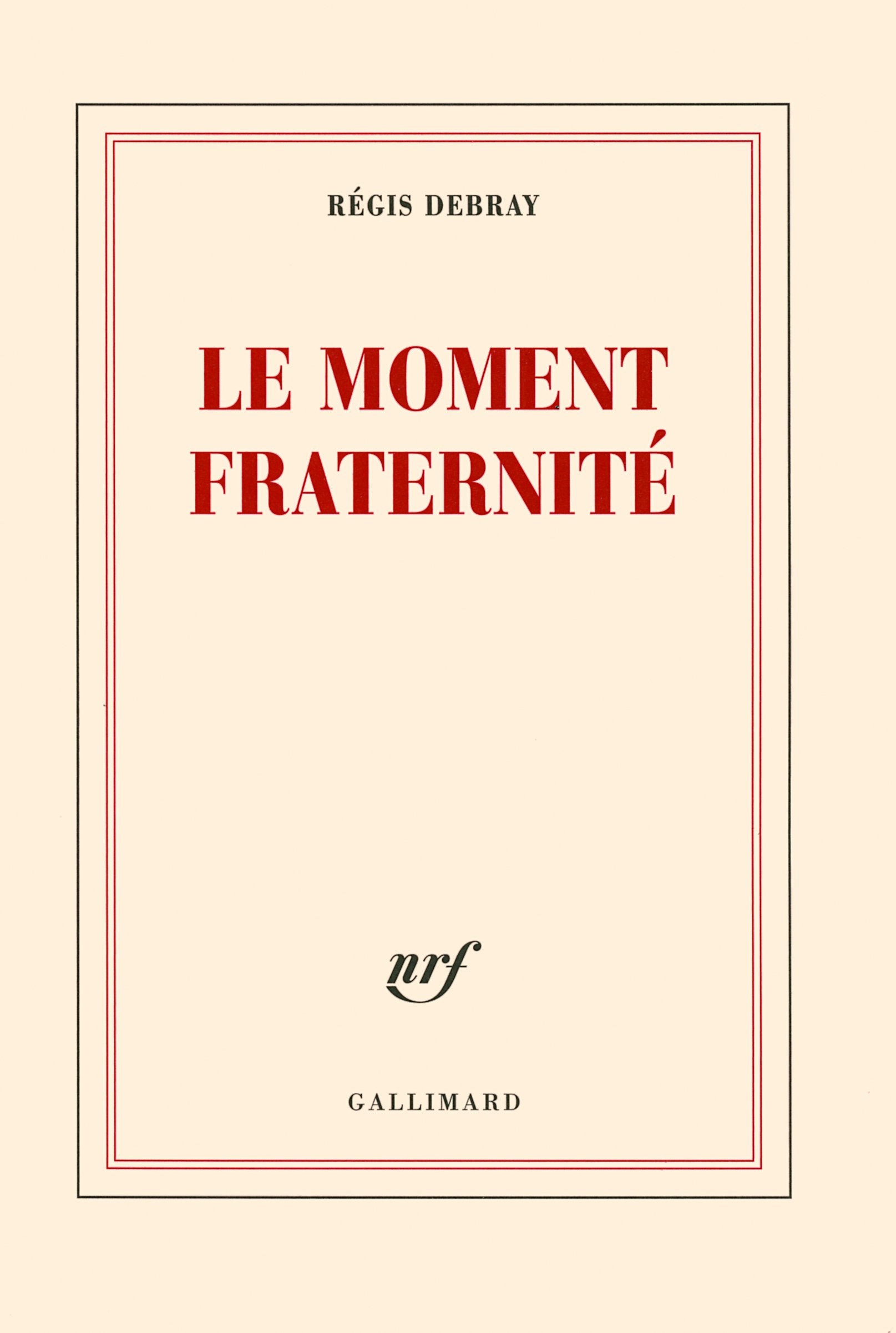 Le moment fraternité 9782070124626