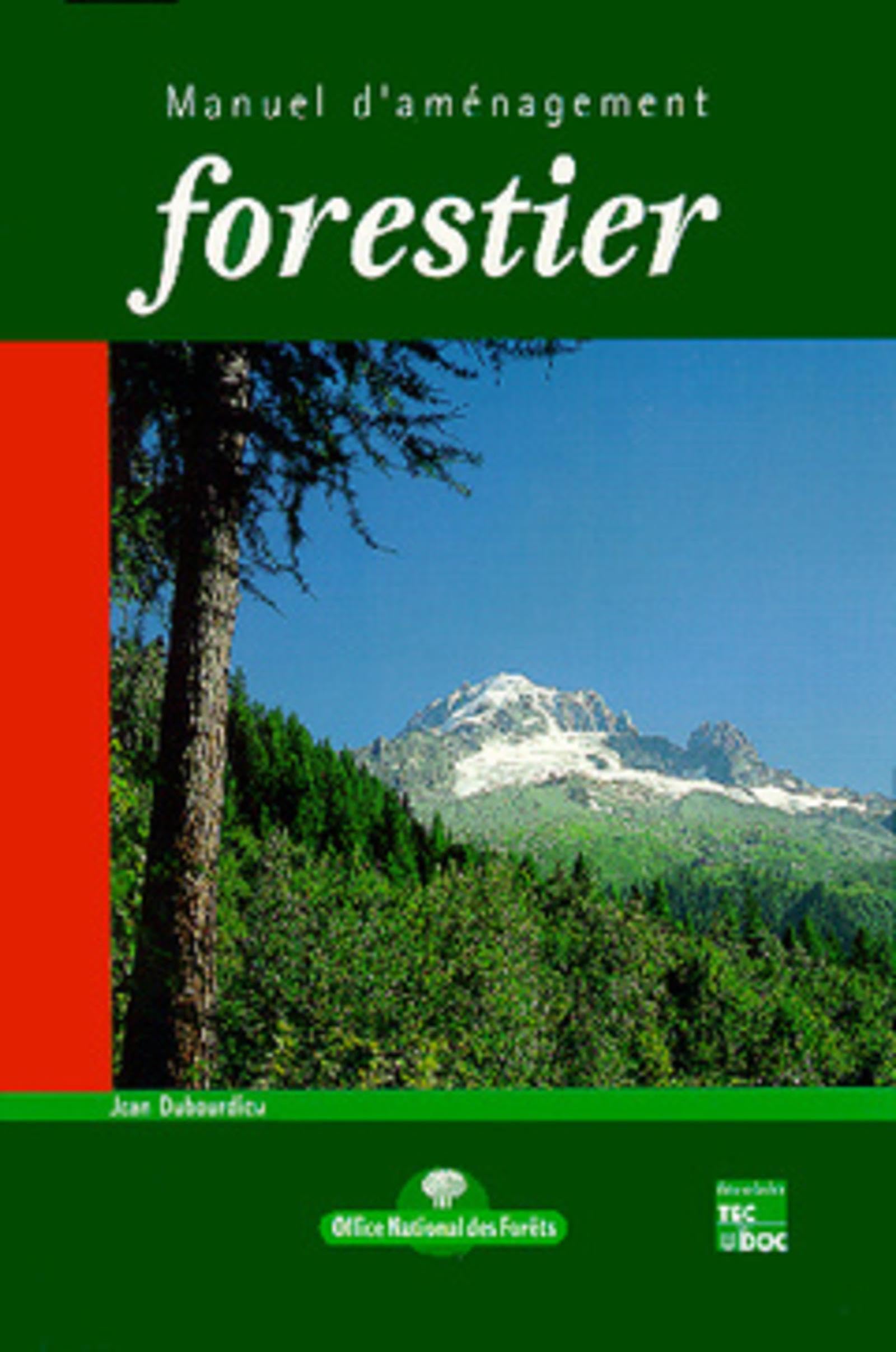 Manuel d'aménagement forestier : Gestion durable et intégrée des écosystèmes forestiers 9782743001957