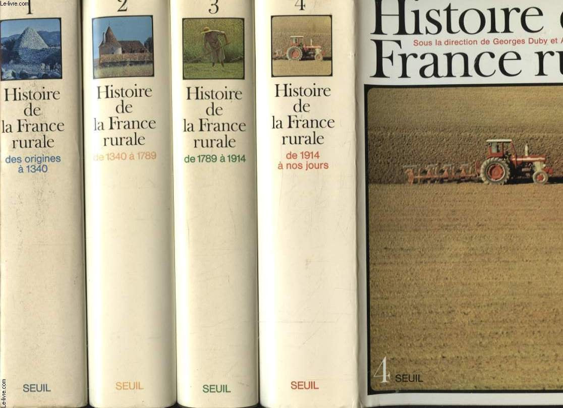 HISTOIRE DE LA FRANCE RURALE EN 4 TOMES DES ORIGINES A 1340 à NOS JOURS 
