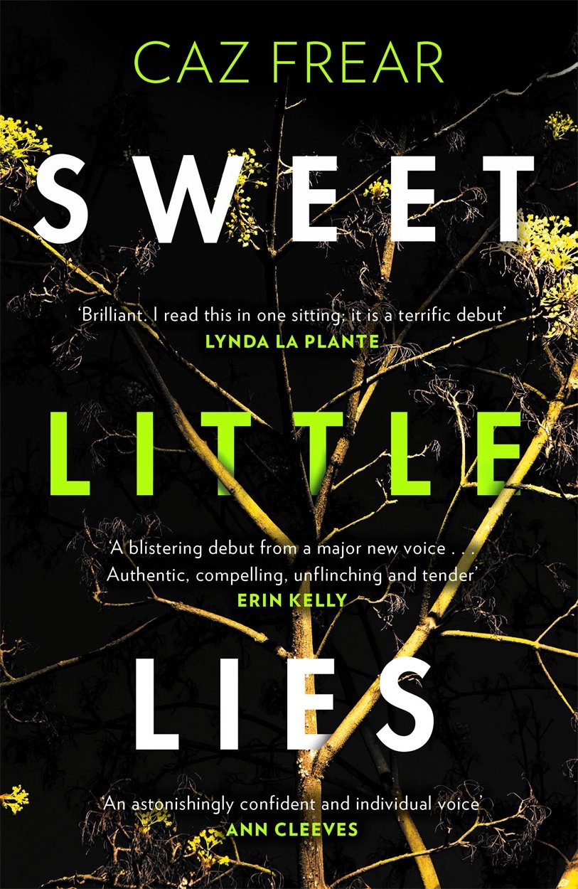 Sweet Little Lies: The most gripping suspense thriller you’ll read this year 9781785763359