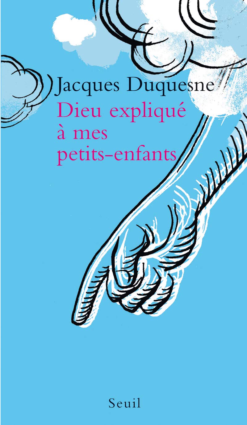 Dieu expliqué à mes petits-enfants 9782020357616