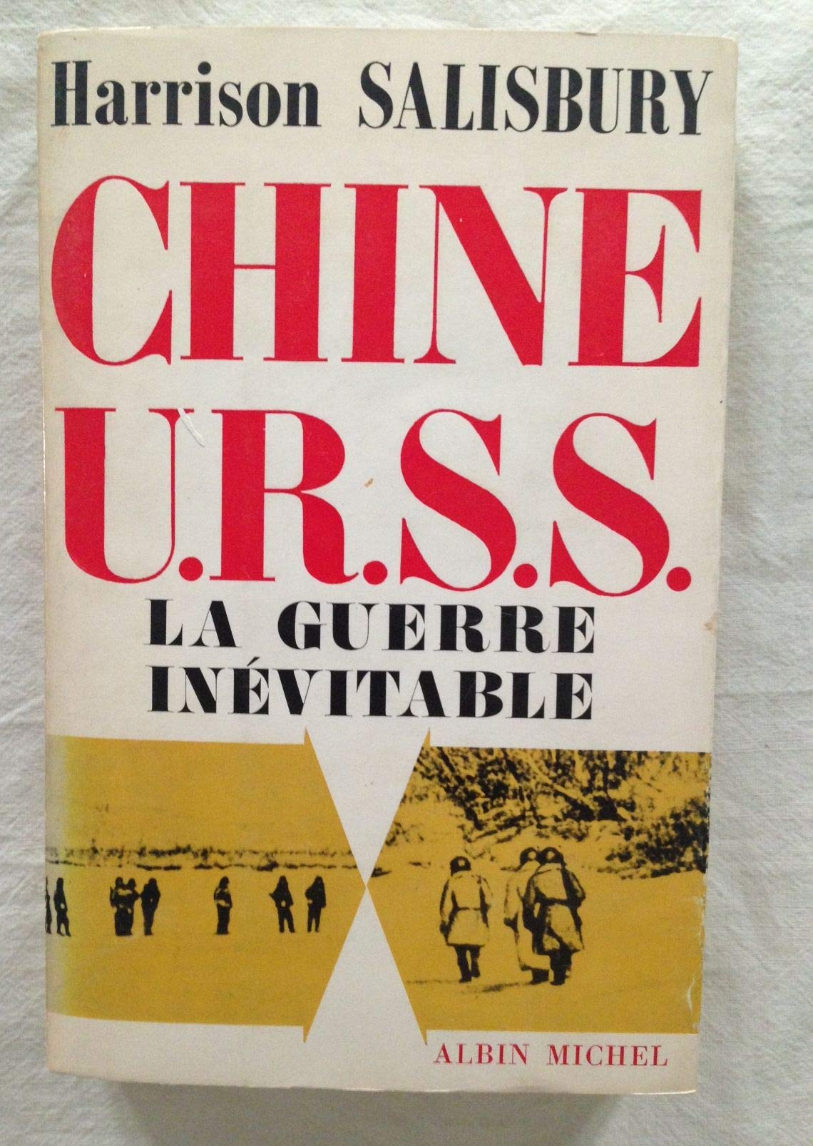 Chine-URSS: La Guerre Inevitable 