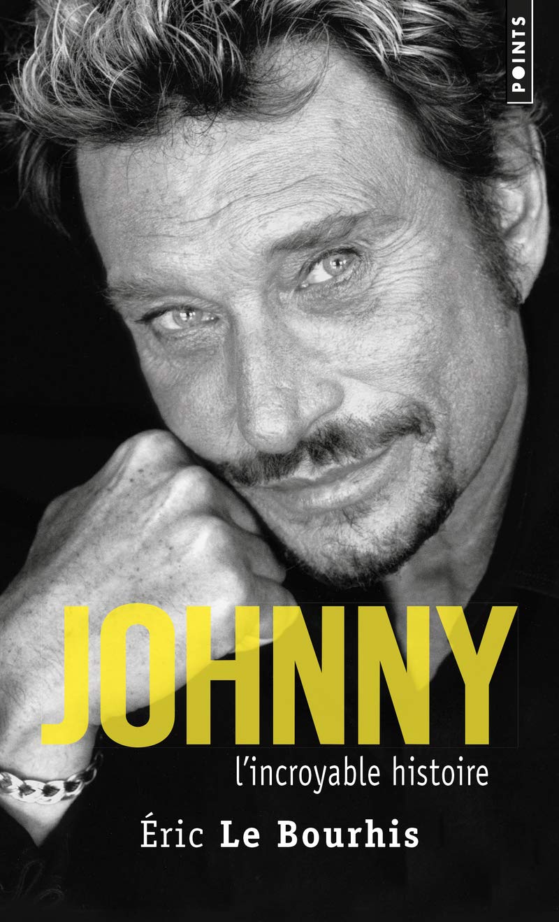 Johnny: L'incroyable histoire 9782757852507