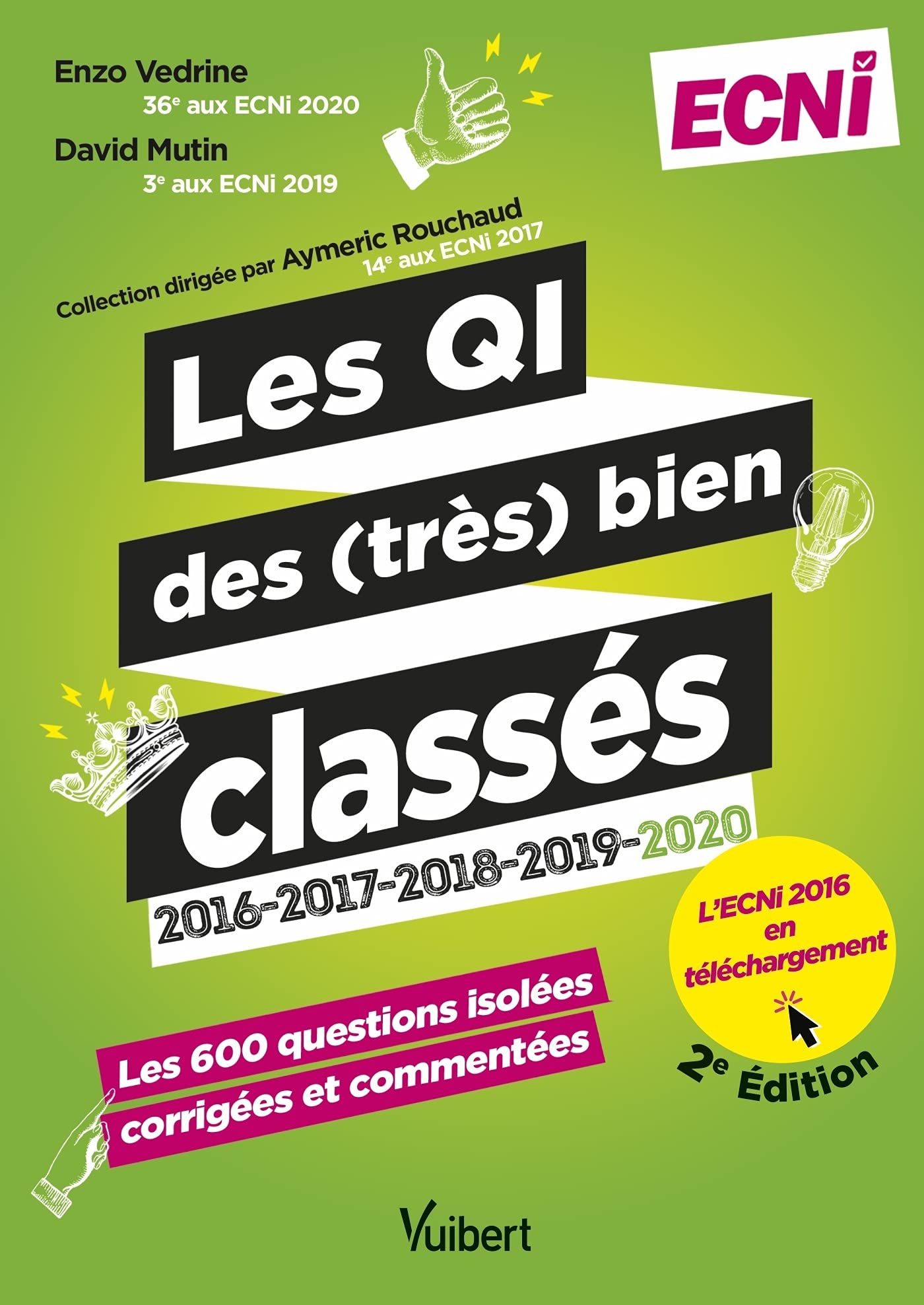 Les Questions Isolées des (très) bien classés 2016-2017-2018-2019-2020: Les 600 questions isolées corrigées et commentées 9782311662061