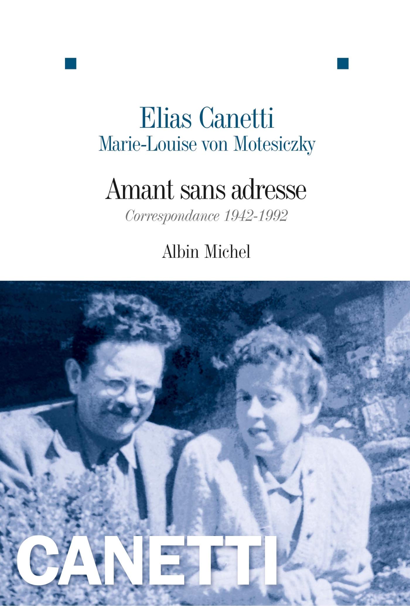 Amant sans adresse: Correspondance 1942-1992 9782226251961