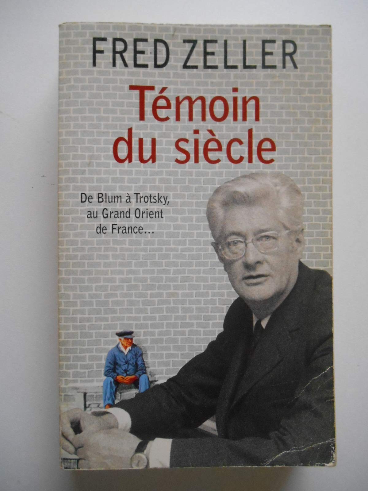 Témoin du siècle 9782246579113