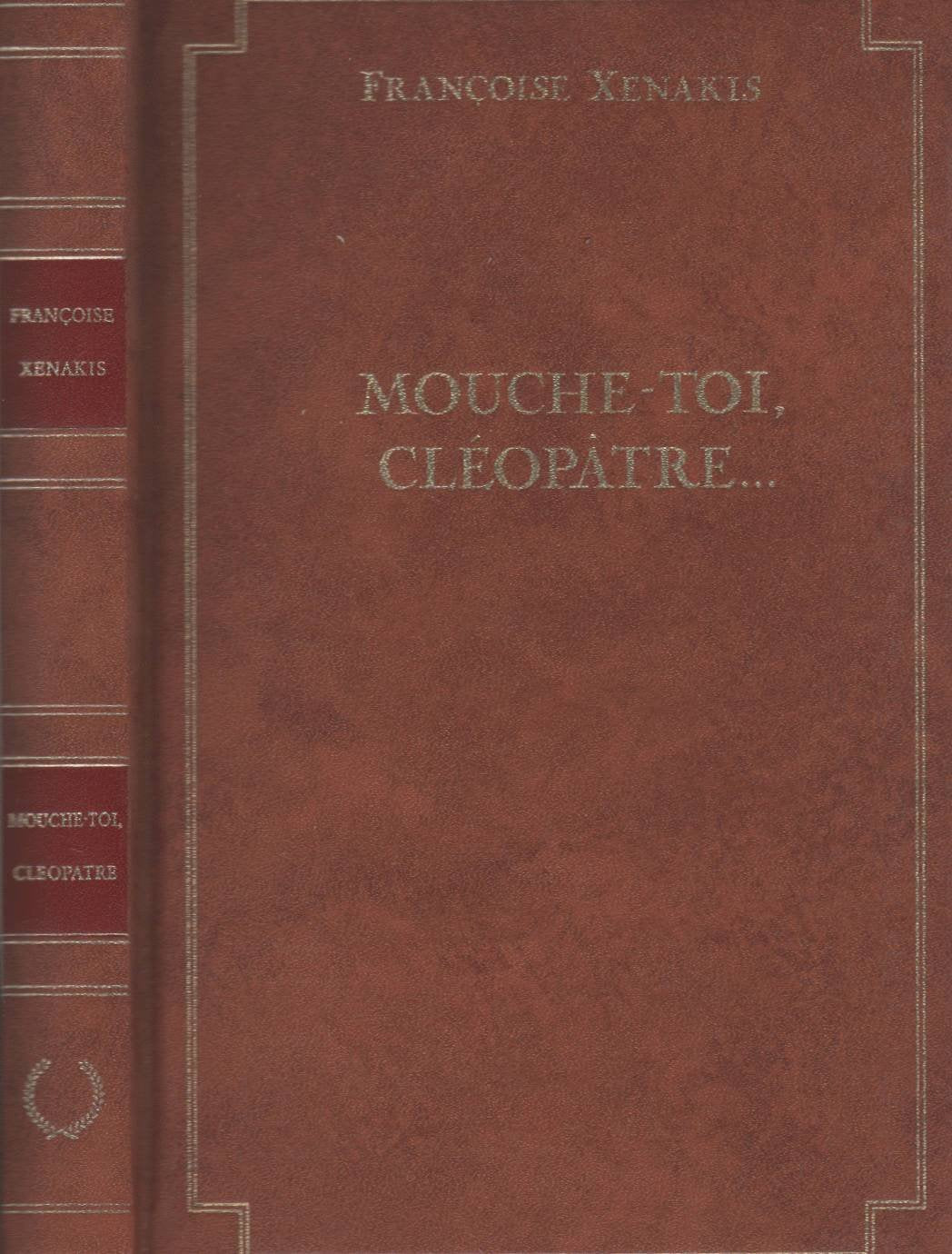 Mouche-toi, Cléopâtre 9782738200129