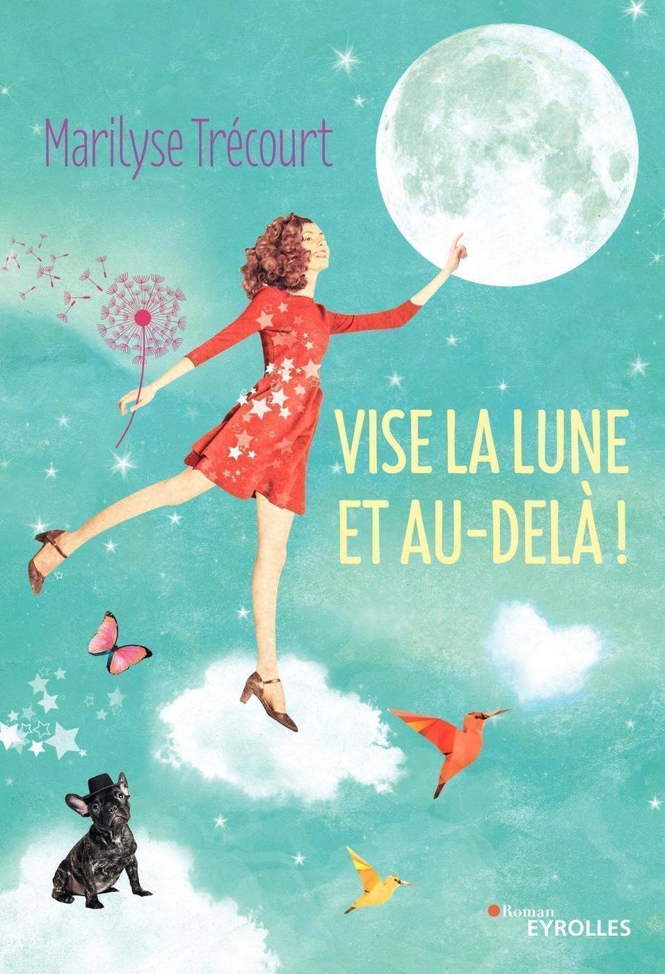 Vise la lune et au-delà ! 9782212569490