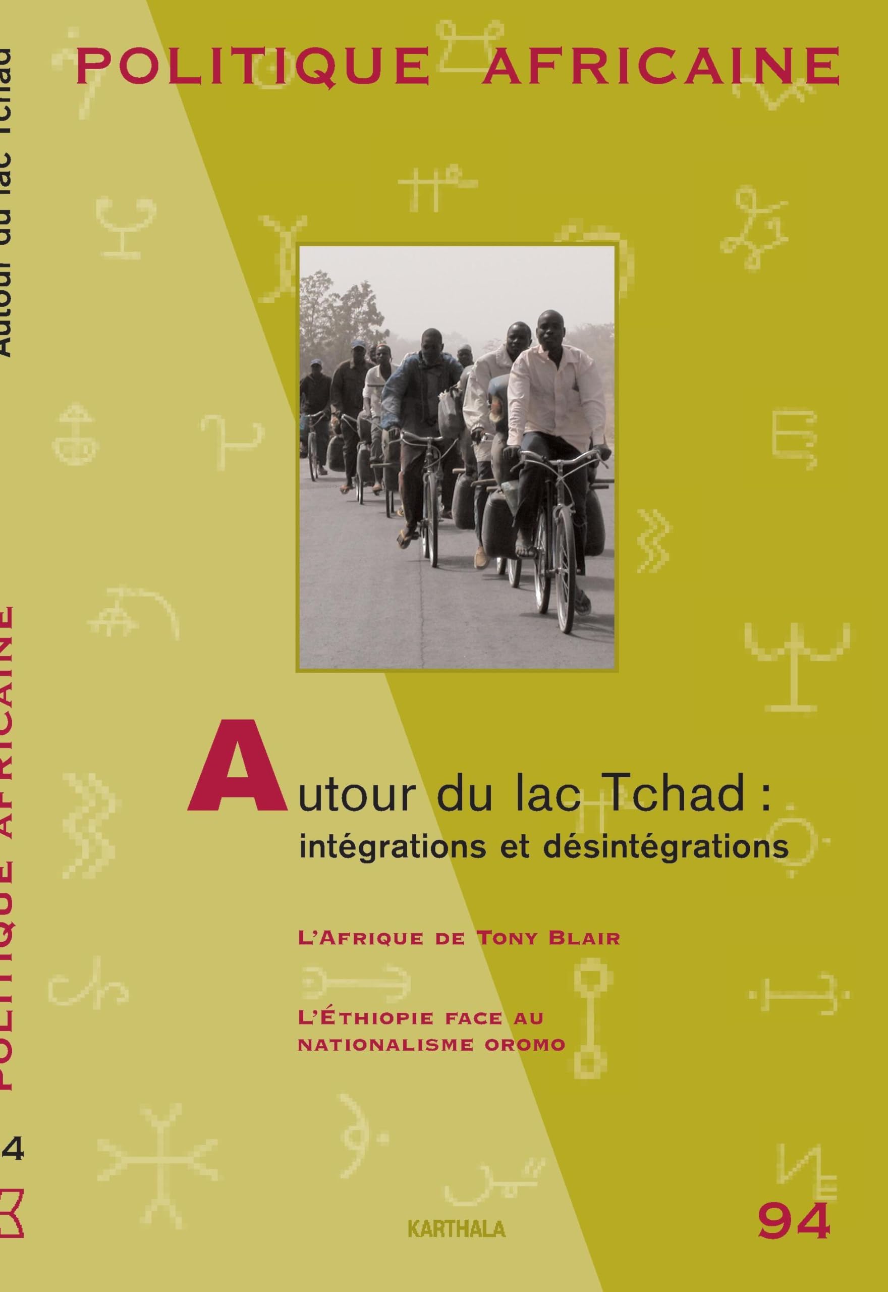Politique Africaine, numéro 94 : Autour du lac Tchad, intégrations et désintégrations 9782845865440
