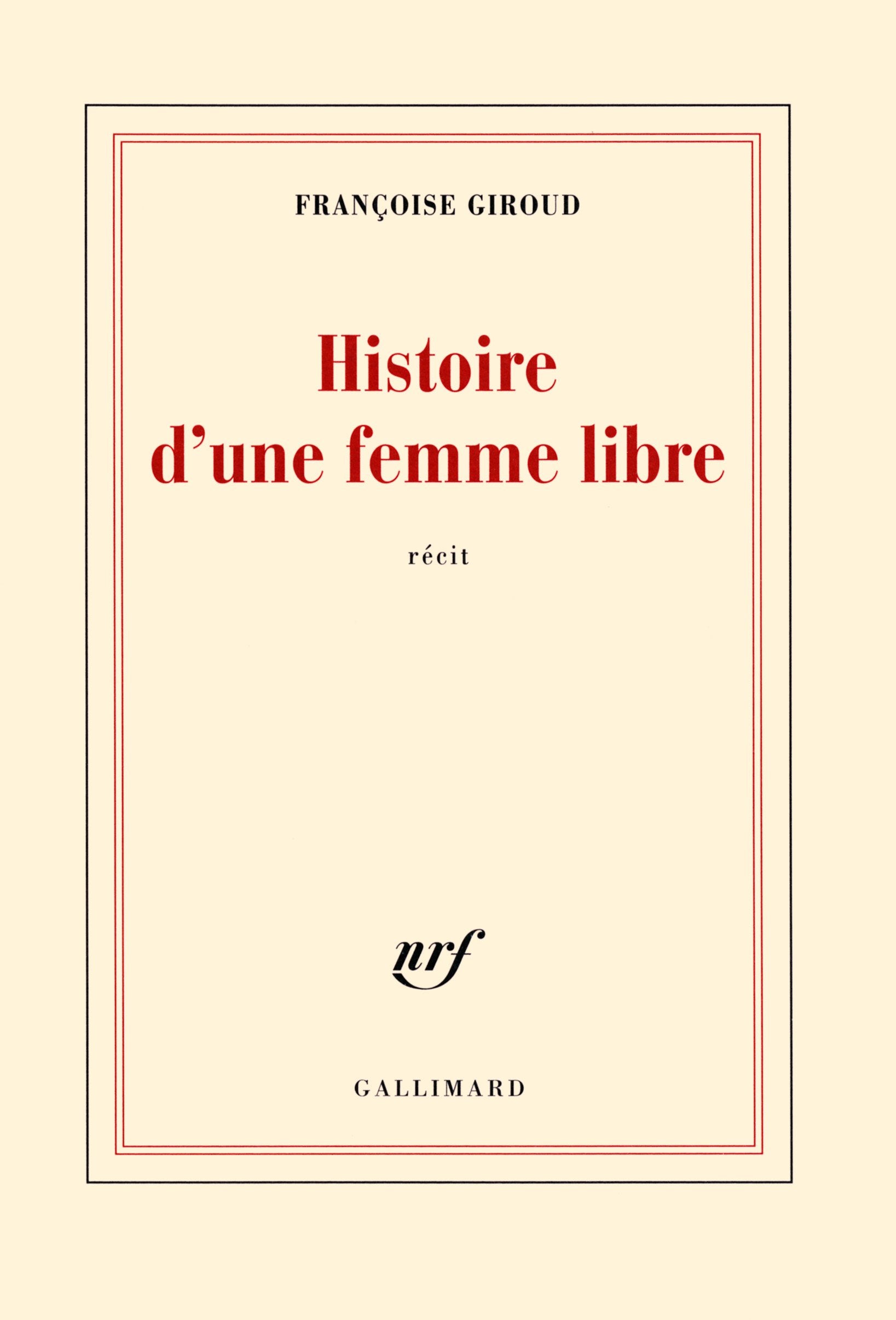 Histoire d'une femme libre 9782070138401