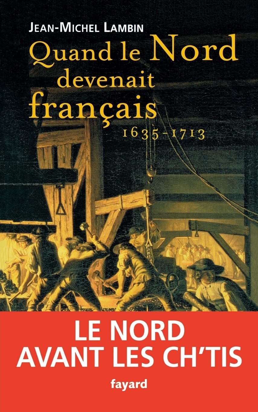 Quand le Nord devenait français... 9782213637792