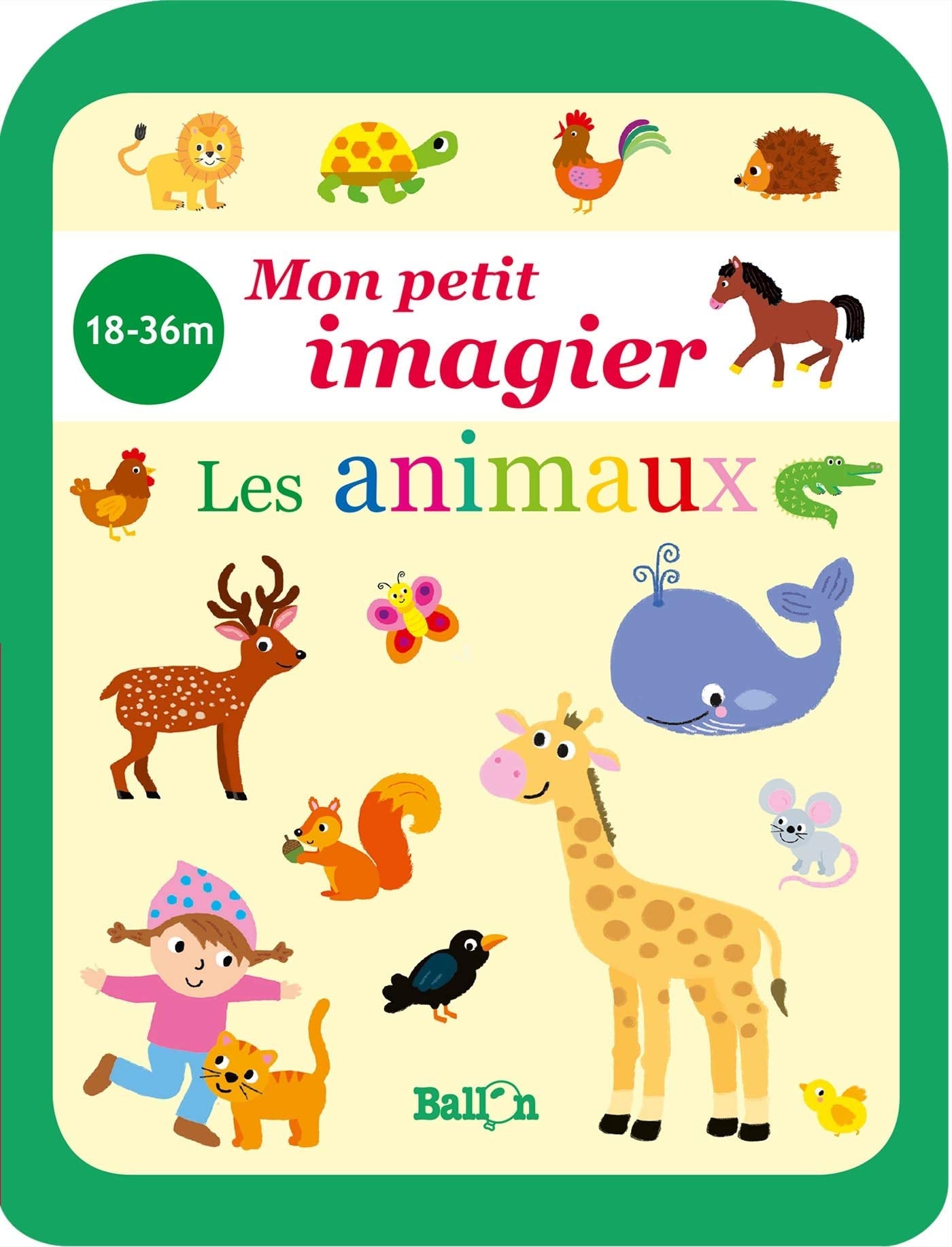 Mon petit imagier 18/36 - Les animaux 9789403207780
