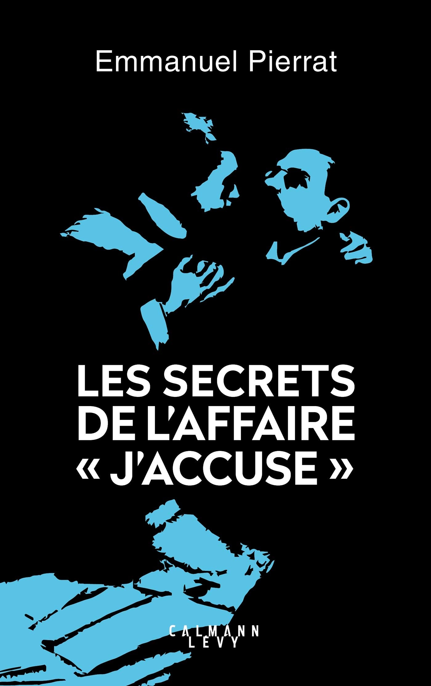 Les secrets de l'affaire "J'accuse " 9782702162965