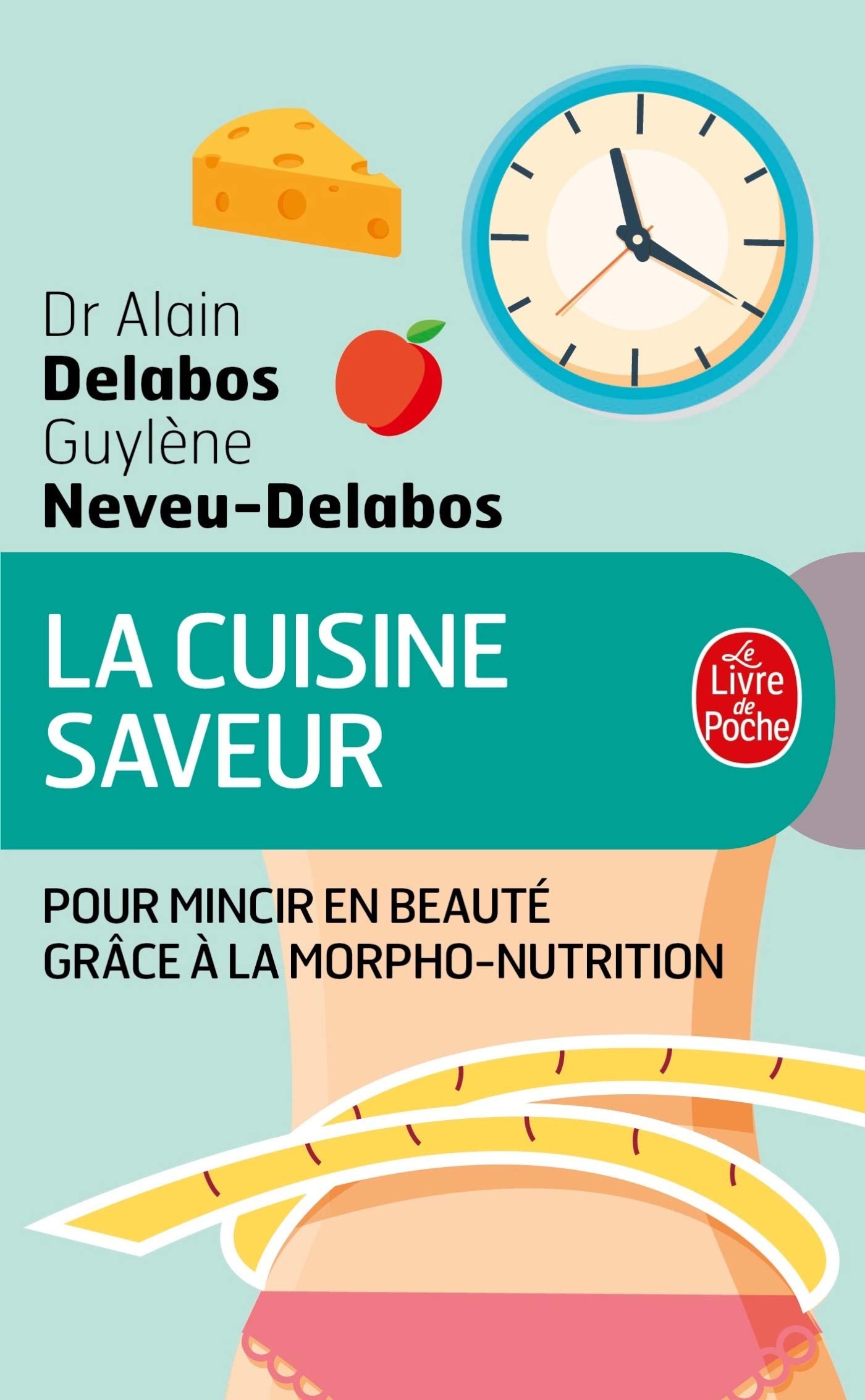 La Cuisine saveur pour mincir en beauté 9782253084389