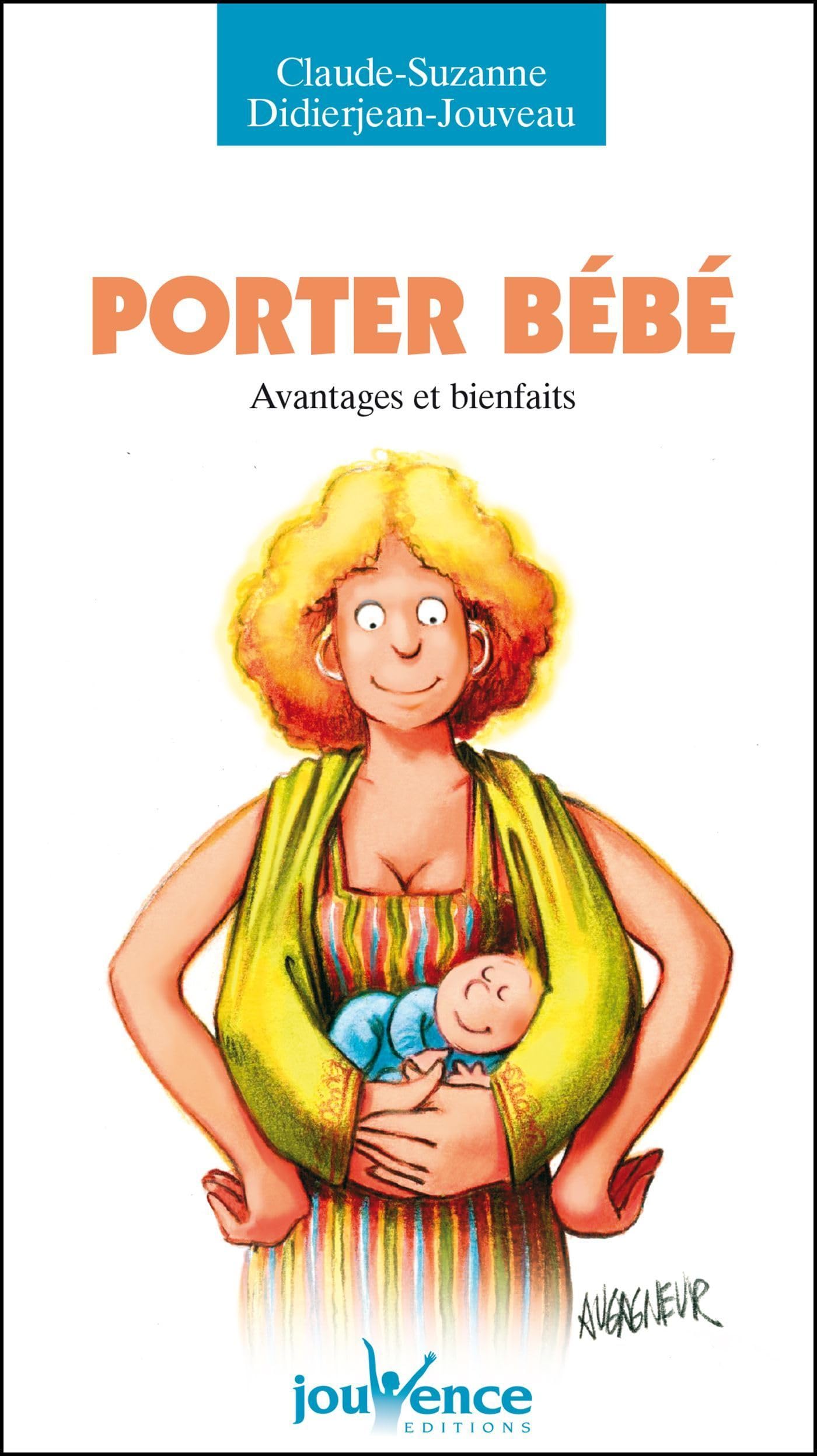 Porter bébé : Avantages et bienfaits 9782883534650
