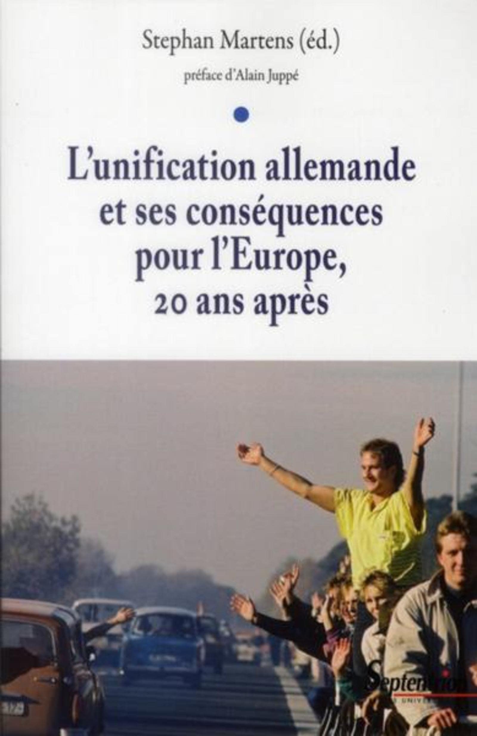 L''unification allemande et ses conséquences pour l''Europe, 20 ans après 9782757403525