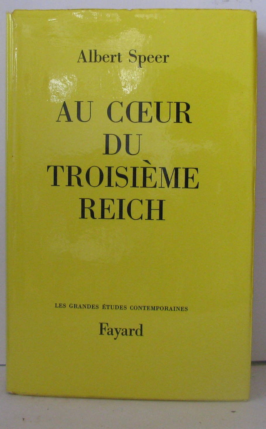 Au Coeur du Troisieme Reich 