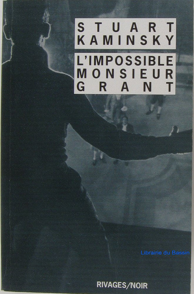 L'impossible Monsieur Grant 9782743620400