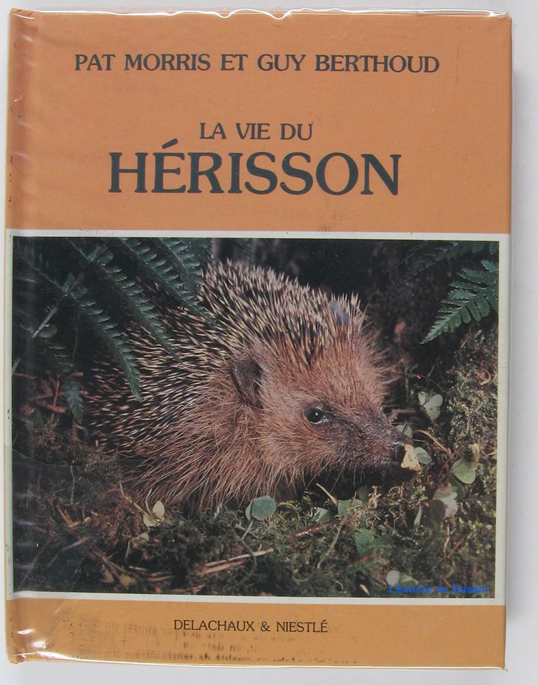 Vie du herisson (la) * 051593 9782603005996