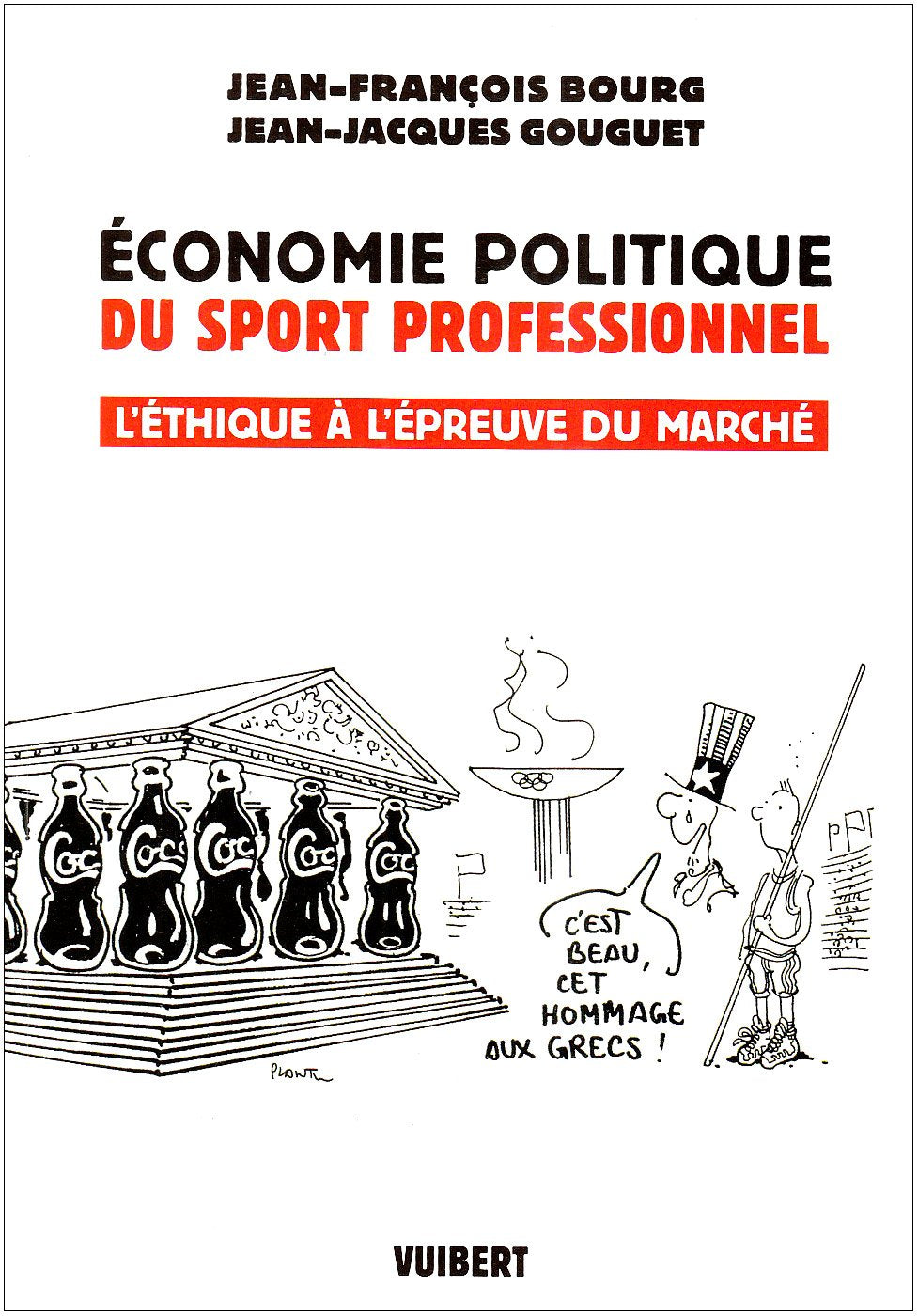Économie politique du sport professionnel: L'éthique à l'épreuve du marché 9782711771325