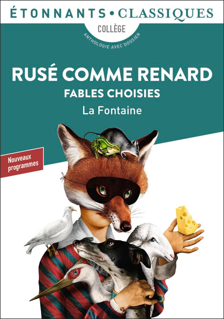 Rusé comme Renard: Fables choisies 9782081469983