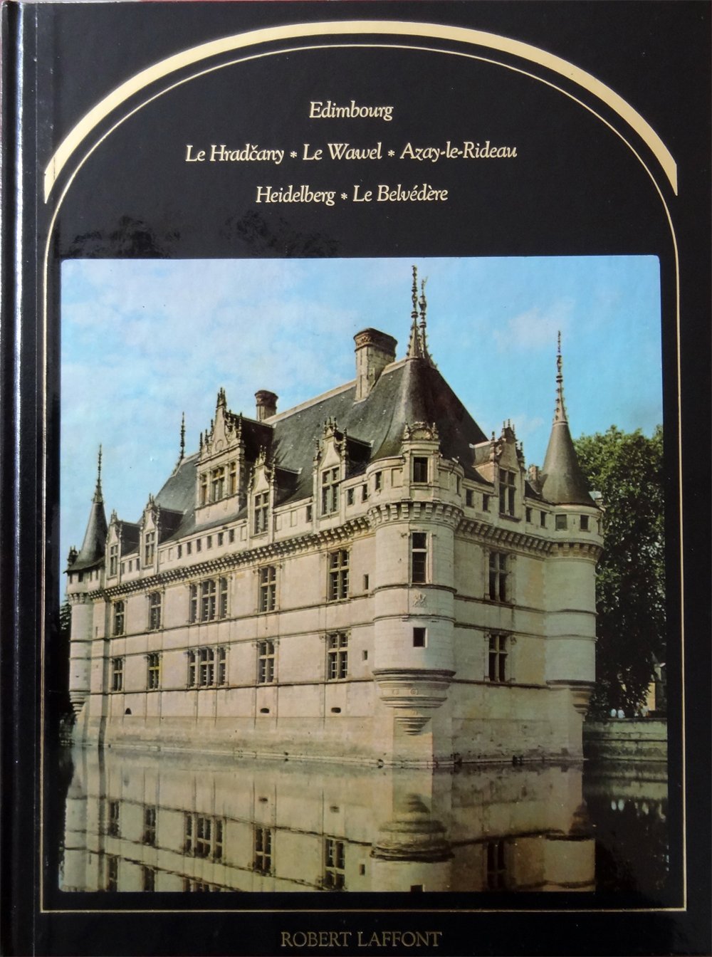 MONUMENTS ET MERVEILLES DU MONDE ENTIER CHATEAUX D'EUROPE 9782221505274