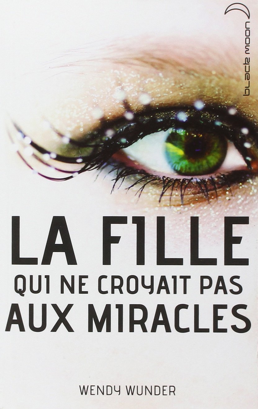 La fille qui ne croyait pas aux miracles 9782012023741