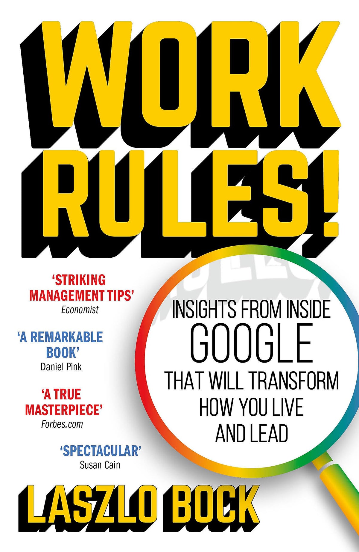 Work Rules!: Insights from Inside Google That Will Transform How You Live and Lead 9781444792386