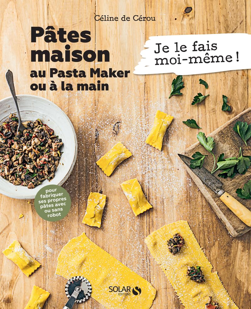 Pâtes maison, au Pasta Maker ou à la main 9782263179464